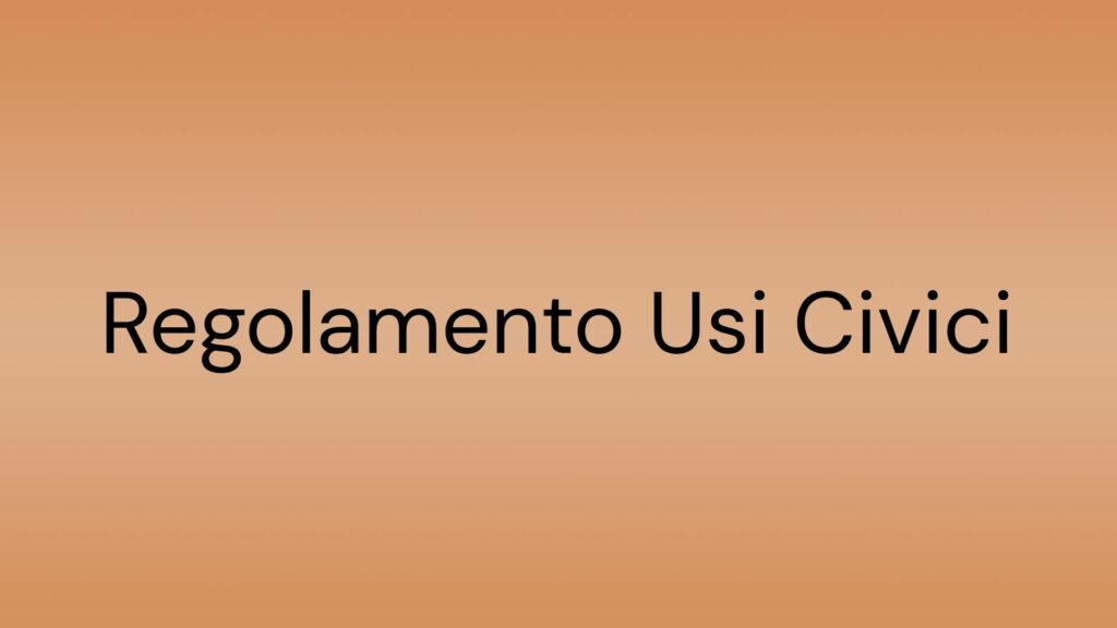 Norma Regolamento usi civici