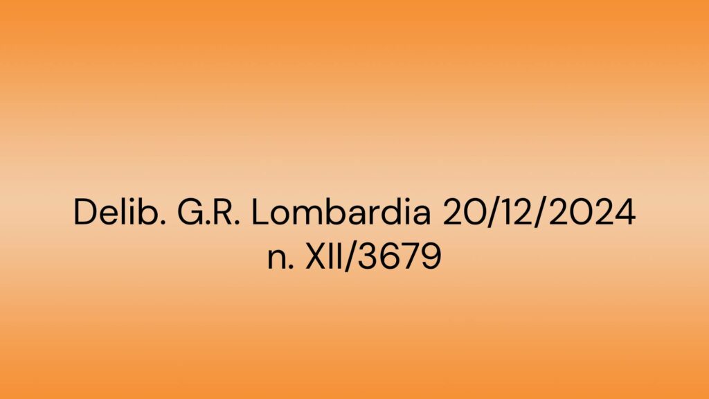 Delib-GR-Lombardia-20122024-n-XII3c72