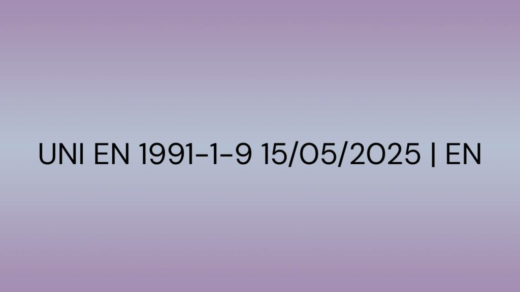 UNI EN 1991-1-9 15052025 EN