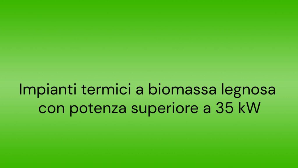 Realizzazione del progetto Norme Impianti termici a biomassa legnosa con potenza superiore a 35 kW di CED Ingegneria-